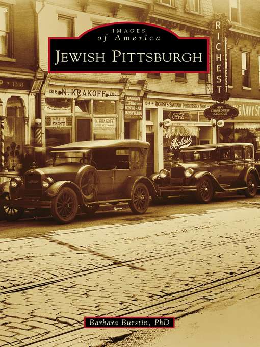 Title details for Jewish Pittsburgh by Barbara Burstin PhD - Available